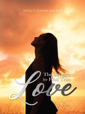 cover image of The Struggle to Find True Love